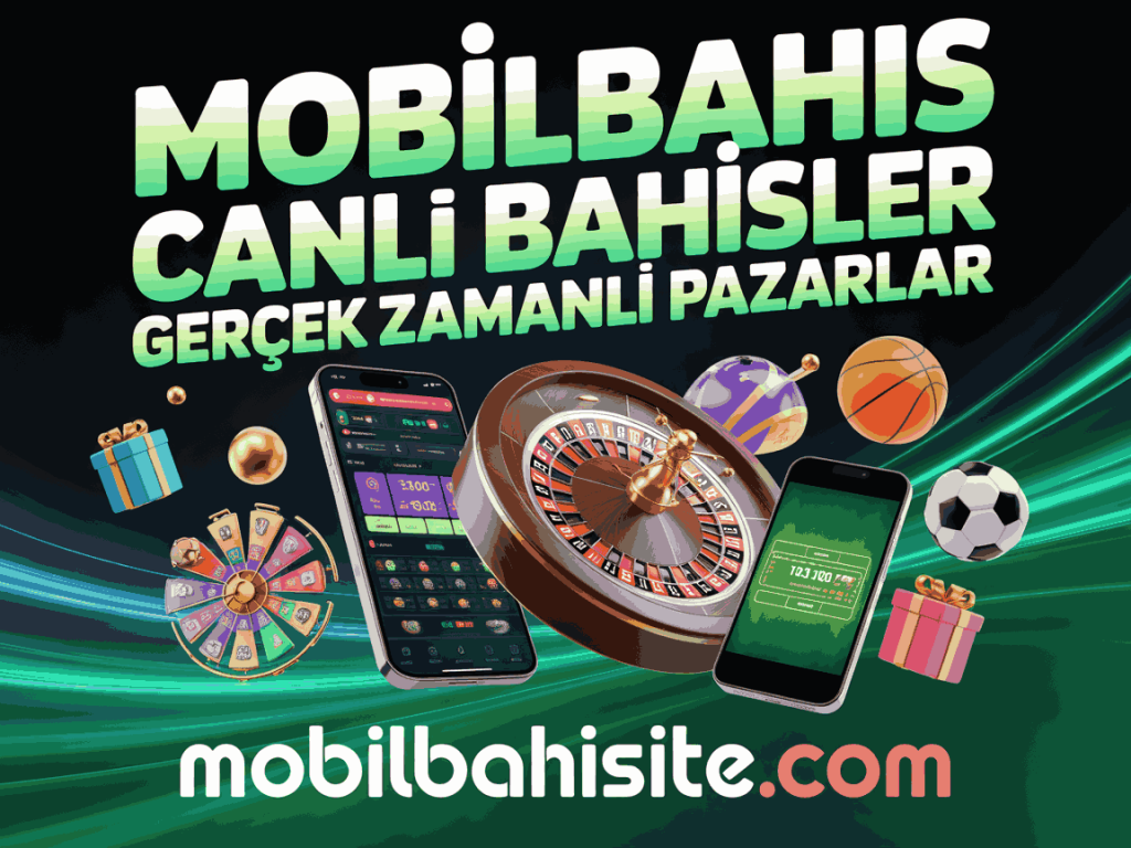 mobilbahis canli bahisler gercek zamanli pazarlar