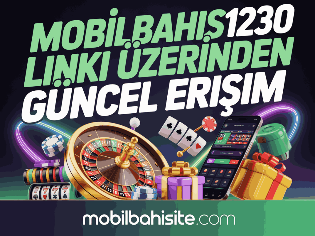 mobilbahis1230 linki uzerinden guncel erisim
