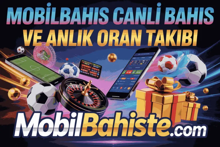 mobilbahis canli bahis ve anlik oran takibi